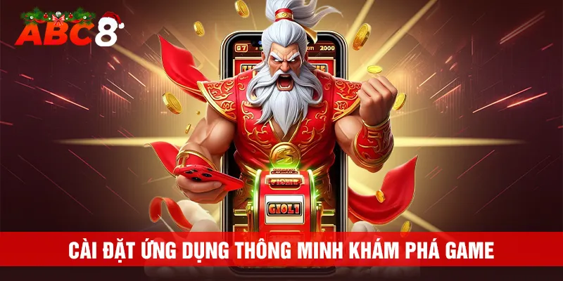 Cài đặt ứng dụng cá cược thuận lợi nhất để khám phá game