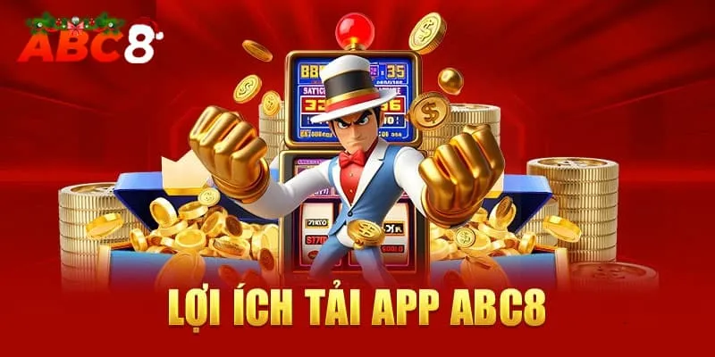 Những lợi ích mà ứng dụng abc8 mang lại